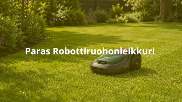 Robottiruohonleikkuri testi 2026, robottiruohonleikkuri testivoittaja, paras robottiruohonleikkuri 2026